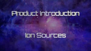 Intro to ion sources video title